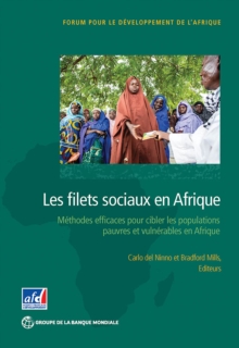 Les filets sociaux en Afrique : Des methodes efficaces pour cibler les populations pauvres et vulnerables en Afrique Sub-Saharienne