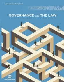 World development report 2017 : governance and the law, Hardback Book World development report 2017 : governance and the law, Hardback Book