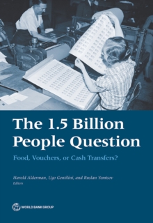 The 1.5 Billion People Question : Food, Vouchers, or Cash Transfers?