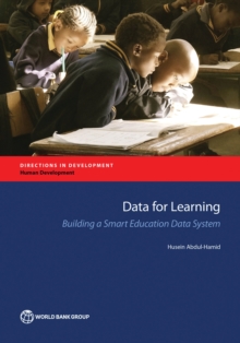 Data for learning : building a smart education data system, Paperback / softback Book Data for learning : building a smart education data system, Paperback / softback Book