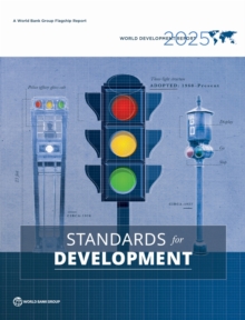 WB World Development Report 2025: Standards for Development