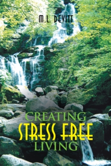 Creating Stress Free Living