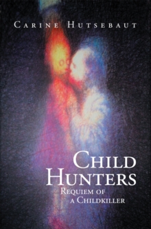 Child Hunters : Requiem of a Childkiller