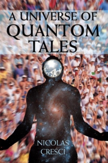 A Universe of Quantom Tales