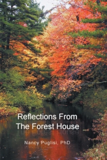 Reflections  from the Forest House