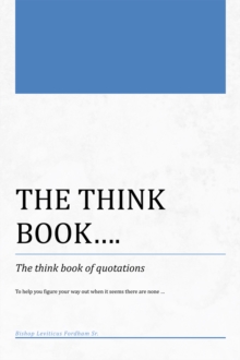 The Think Book... : The Think Book of Quotations