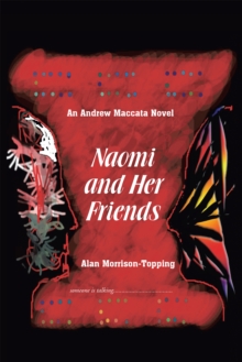 Naomi and Her Friends : An Andrew Maccata Novel