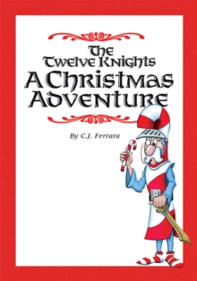 The Twelve Knights : A Christmas Adventure