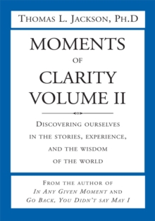 Moments of Clarity, Volume Ii