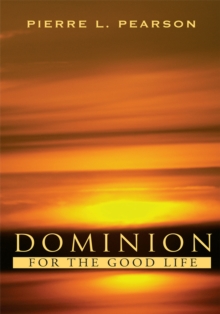 Dominion : For the Good Life