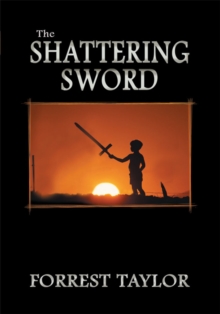 The Shattering Sword : Book One of the Red Star Prophecy