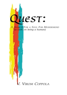 Quest: : A Search for a Soul for Modernkind