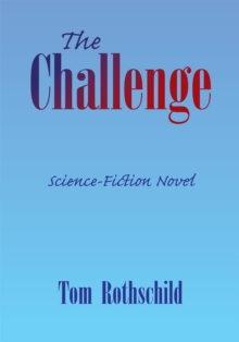 The Challenge : Science-Fiction Novel