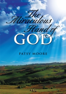 The Miraculous Hand of God