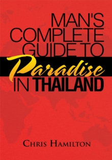 Man's Complete Guide to Paradise in Thailand