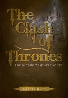 The Clash of Thrones : The Kingdoms at War Series