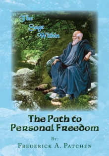 The Path to Personal Freedom : The Sage Within