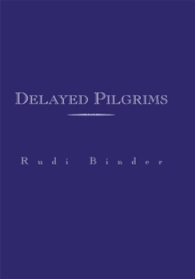 Delayed Pilgrims