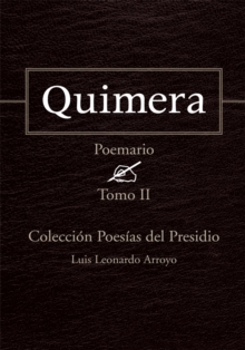 Quimera : Coleccion Poesias Del Presidio