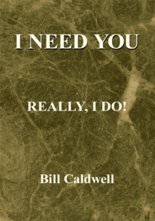 I Need You : Really, I Do