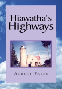 Hiawatha's Highways