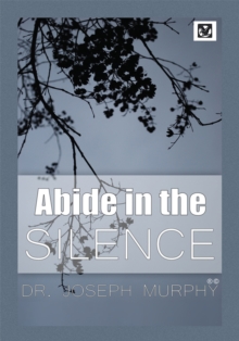 Abide in the Silence