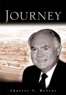 Journey : The Travels, Tragedies and Triumphs