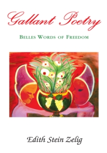 Gallant Poetry : Belles Words of Freedom