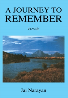 A Journey to Remember: Poems