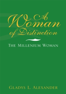 A Woman of Distinction : The Millenium Woman