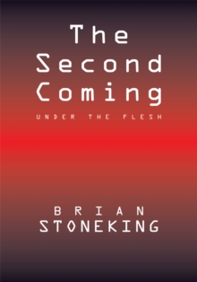 The Second Coming : Under the Flesh