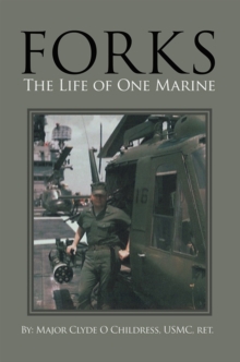 Forks : The Life of One Marine