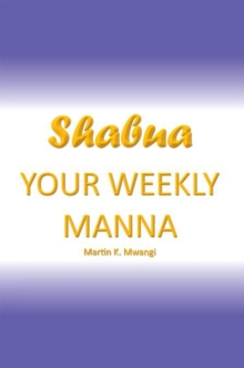 Shabua : Your Weekly Manna