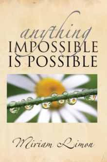 Anything Impossible Is Possible