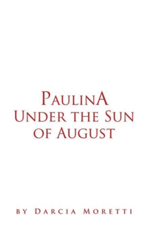 Paulina Under the Sun of August