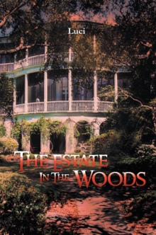 The Estate in the Woods