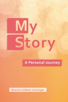 My Story : A Personal Journey