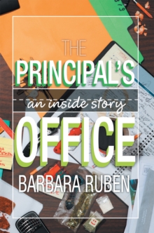 The Principal'S Office : An Inside Story