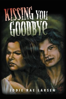 Kissing You Goodbye