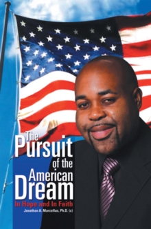 The Pursuit of the American Dream : In Hope and in Faith