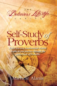 Self-Study of Proverbs : The Believer's Lifestyle Series