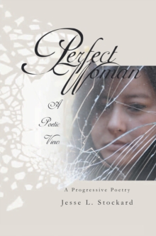 Perfect Woman : A Progressive Poetry