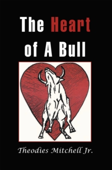 The Heart of a Bull