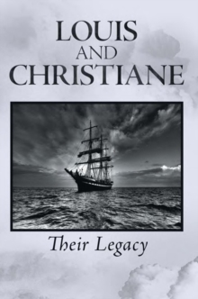 Louis and Christiane : Their Legacy