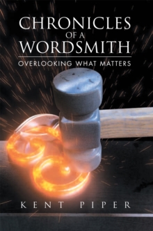 Chronicles of a Wordsmith : Overlooking What Matters