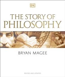 The Story of Philosophy : A Concise Introduction to the World's Greatest Thinkers and Their Ideas