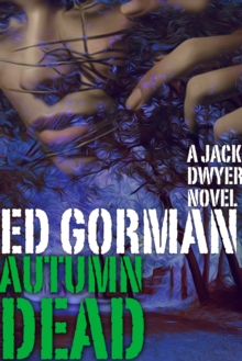 Autumn Dead: A Jack Dwyer Series Mystery