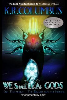 WE Shall Be As GODS: 2nd Testament - The Weaver and the Herder