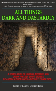 All Things Dark and Dastardly