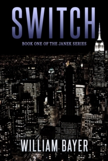 Switch: Book One of the Janek Series